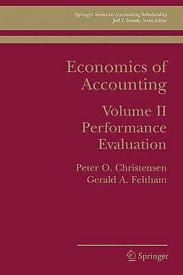 economics of accounting volume 2 performance evaluation 1st edition gerald feltham, peter ove christensen