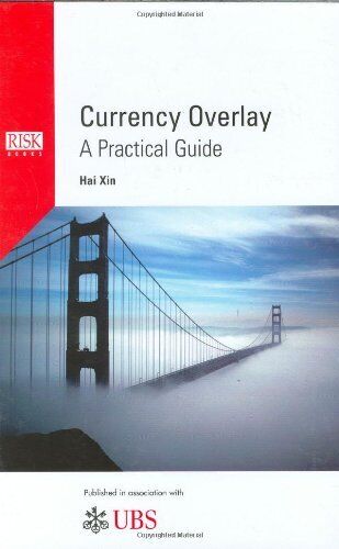 currency overlay a practical guide 1st edition hai xin 9781904339175, 9781904339175