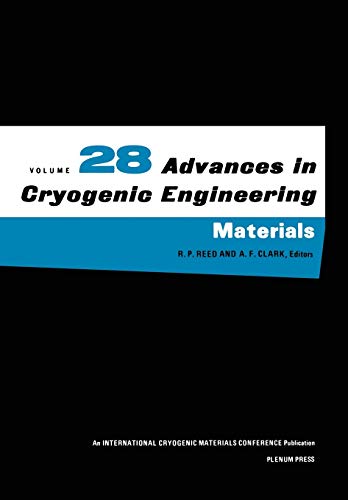 advances in cryogenic engineering materials volume 28 1st edition r.w. fast, r.p. reed 1461335442,