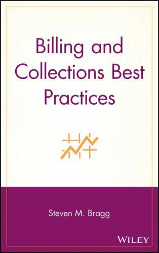 billing and collections best practices 1st edition steven m. bragg 9780471702245, 0471702242