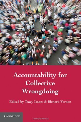 accountability for collective wrongdoing 1st edition richard vernon 9781107002890, 1107002893