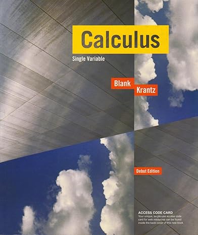 calculus single variable 1st edition brian e. blank ,steven g. krantz 0470412771, 978-0470412770