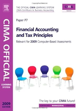 cima official learning system financial accounting and tax principles 2009 edition tom rolfe 0750687002,
