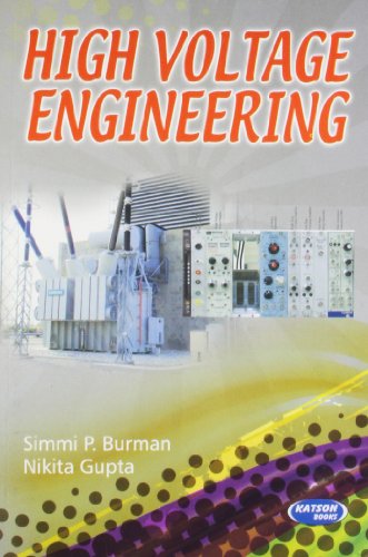 high voltage engineering 1st edition simmi p burman , nikita gupta 9350143933, 9789350143933