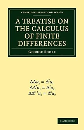 a treatise on the calculus of finite differences 1st edition george boole 1108000924, 978-1108000925