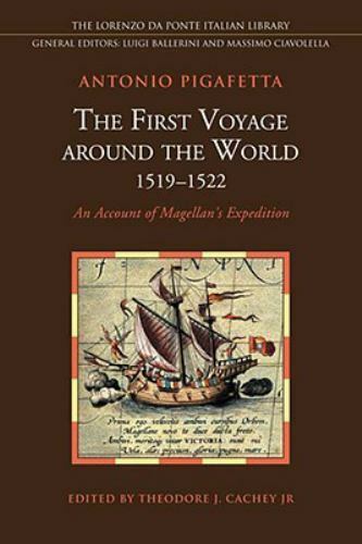 the first voyage around the world 1519 1522  an account of magellans expedition 2nd edition antonio pigafetta
