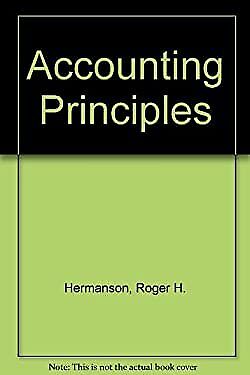 accounting principles 1st edition roger h. hermanson 025607349x, 9780256073492