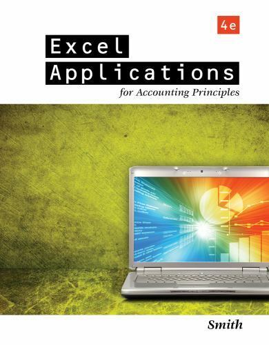 excel applications for accounting principles 4th edition gaylord n. smith 1111581568, 9781111581565