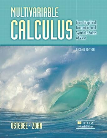 multivariable calculus from graphical numerical and symbolic points of view 2nd edition arnold ostebee ,paul