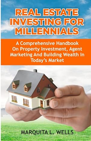 real estate investing for millennials a comprehensive beginners handbook on property investment agent