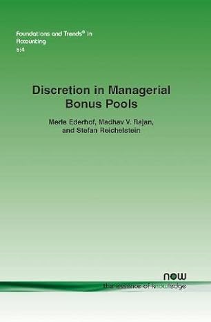 discretion in managerial bonus pools 1st edition merle ederhof, madhav v. rajan, stefan reichelstein