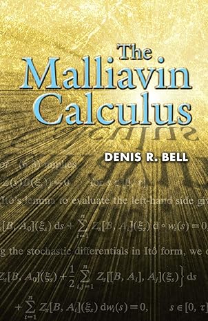 the malliavin calculus 1st edition denis r. bell 0486449947, 978-0486449944
