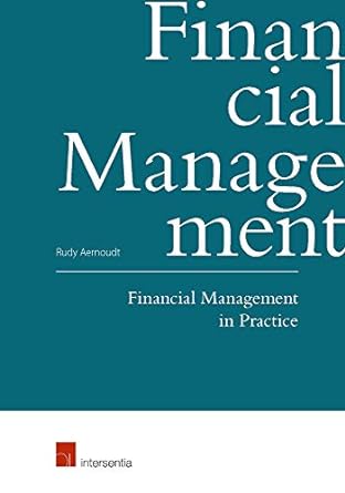 financial management in practice 1st edition rudy aernoudt 1780684320, 978-1780684321