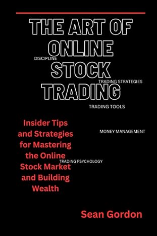 the art of online stock trading insider tips and strategies for mastering the online stock market and