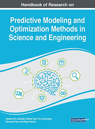 handbook of research on predictive modeling and optimization methods in science and engineering 1st edition