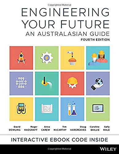 engineering your future an australasian guide edition an australasian guide 4th edition david dowling, roger