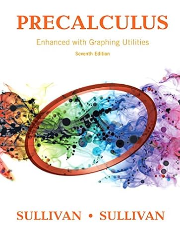 precalculus enhanced with graphing utilities 7th edition michael sullivan iii 0134265149, 978-0134265148