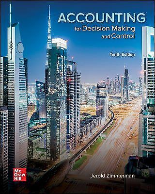 accounting for decision making and control 10th edition jerold zimmerman 9781260480962, 1260480968