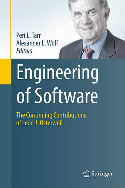 engineering of software the continuing contributions of leon j osterweil 1st edition peri l. tarr, alexander