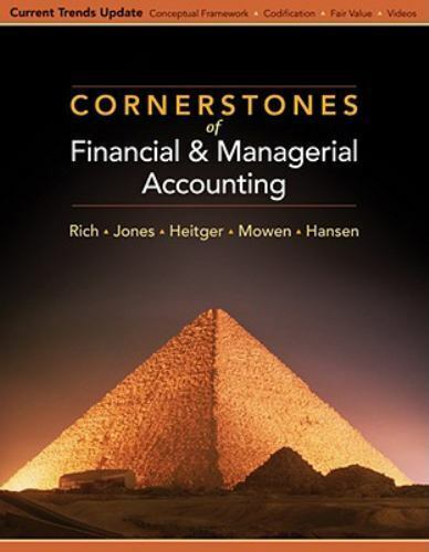 cornerstones of financial and managerial accounting 1st edition maryanne mowen, dan l. heitger, jeff jones,