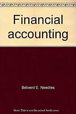 financial accounting 2nd edition belverd e. needles 9780395357019, 0395357012, 9780395357019
