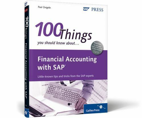 financial accounting with sap 100 things you should know about 1st edition paul ovigele 9781592293643,