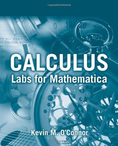 calculus labs for mathematica 1st edition kevin oconnor 076373425x, 978-0763734251