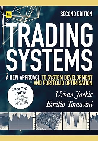 trading systems a new approach to system development and portfolio optimisation 2nd edition emilio tomasini