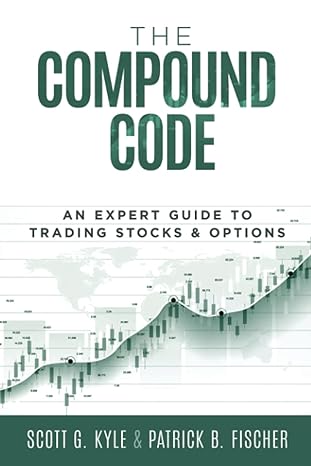 the compound code an expert guide to trading stocks and options 1st edition scott kyle ,patrick fischer
