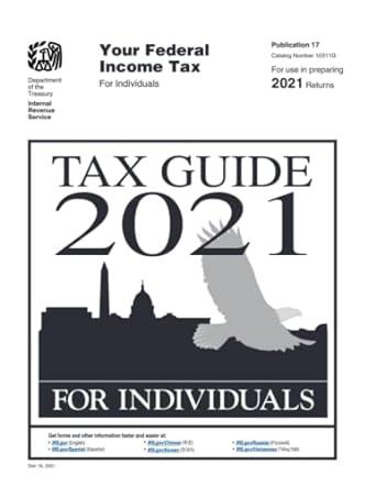 tax guide 2021 for individuals publication 1st edition u.s. internal revenue service 979-8787419016