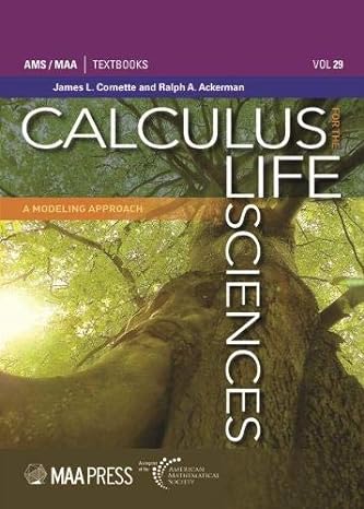 calculus for the life sciences a modeling approach 1st edition james l. cornette, ralph a. ackerman