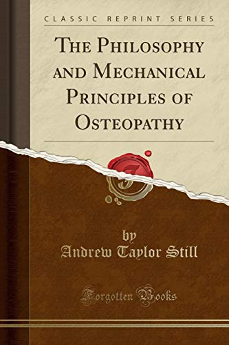 the philosophy and mechanical principles of osteopathy 1st edition marcus t. aurelius 1440055521,