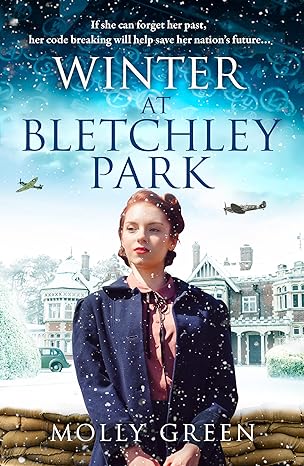 winter at bletchley park a new inspiring winter 2022 release from the bestselling author of world war 2