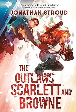 the outlaws scarlett and browne 1st edition jonathan stroud 0593430395, 978-0593430392