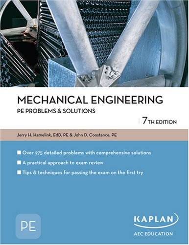 mechanical engineering pe problems and solutions 7th edition jerry hamelink , john  constance 142776137x,