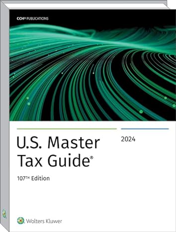u s master tax guide 2024 107th edition cch tax law editors 0808058827, 978-0808058823
