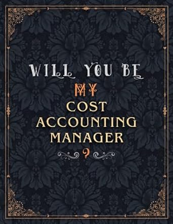 will you be my cost accounting manager 1st edition benito gross 979-8516143878