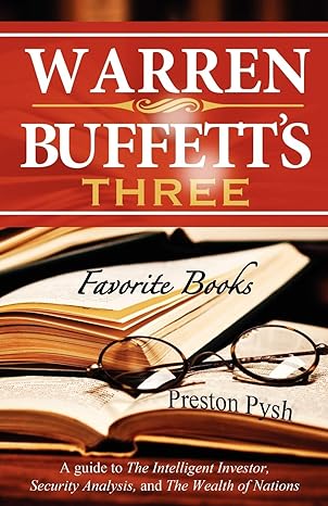 warren buffetts three favorite books a guide to the intelligent investor security analysis and the wealth of
