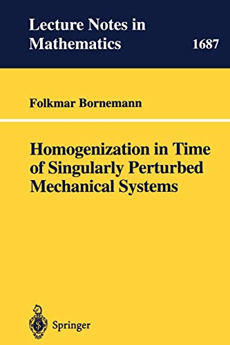 homogenization in time of singularly perturbed mechanical systems 1st edition folkmar bornemann 3540644474,
