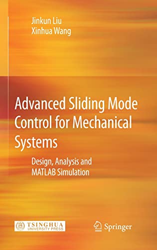 advanced sliding mode control for mechanical systems design analysis and matlab simulation 1st edition jinkun