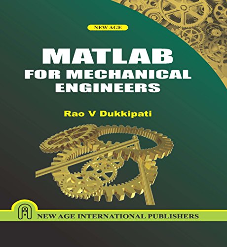 matlab for mechanical engineers 1st edition r.v. dukkipati 8122422705, 9788122422702