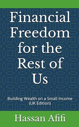 financial freedom for the rest of us building wealth on a small income 1st edition hassan afifi 979-8850774622