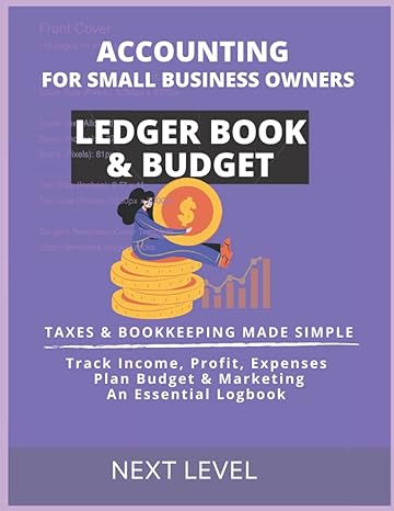 accounting for small business owners ledger book and budget 1st edition next level 979-8769767463