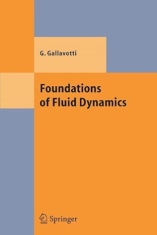 foundations of fluid dynamics 1st edition giovanni gallavotti 3642074685, 978-3642074684