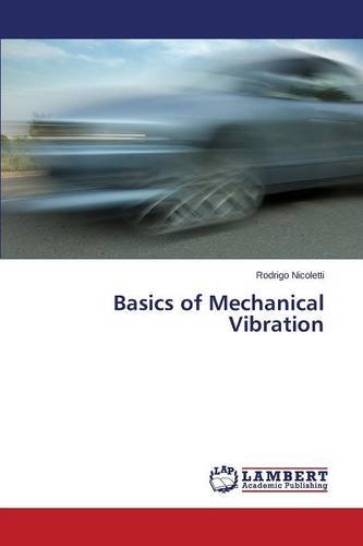 basics of mechanical vibration 1st edition nicoletti rodrigo 365946239x, 9783659462399