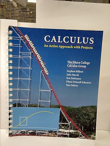 calculus an active approach with projects 1st edition steve hilbert ,john maceli ,eric robinson ,diane