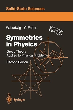 symmetries in physics group theory applied to physical problems 2nd edition wolfgang ludwig ,claus falter