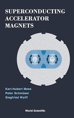 superconducting accelerator magnets 1st edition karl-hubert mess 9810227906, 978-9810227906