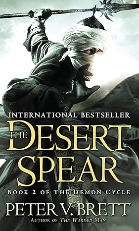The Desert Spear Book Two Of The Demon Cycle