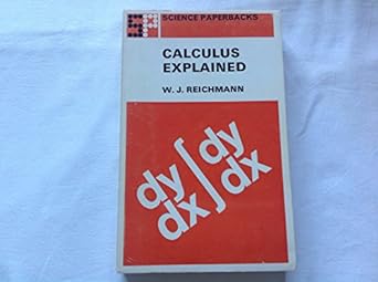 calculus explained 1st edition w.j. reichmann 0412207109, 978-0412207105